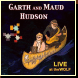 Garth and Maud Hudson: Live at the Wolf