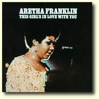 Aretha Franklin: This Girl's in Love with You